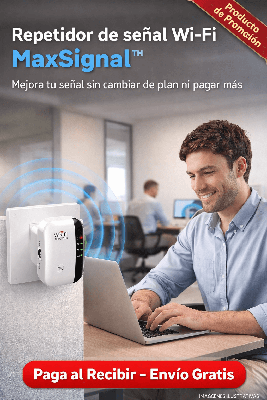 Repetidor de señal Wi-FI  MaxSignal™ - Mejora tu señal sin cambiar de plan ni pagar más.