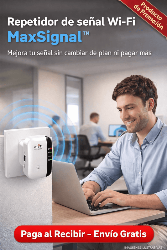 Repetidor de señal Wi-FI  MaxSignal™ - Mejora tu señal sin cambiar de plan ni pagar más.